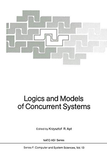 9783642824555: Logics and Models of Concurrent Systems (NATO ASI Subseries F:, 13)