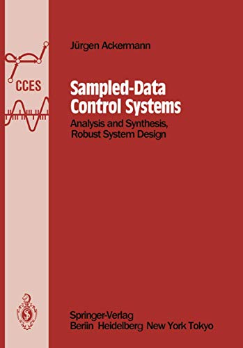 9783642825569: Sampled-Data Control Systems: Analysis and Synthesis, Robust System Design