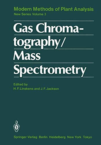 9783642826146: Gas Chromatography/Mass Spectrometry (Molecular Methods of Plant Analysis, 3)