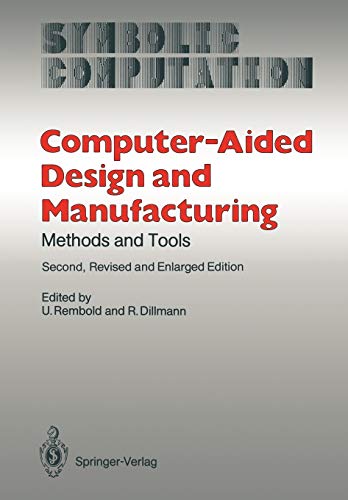 Imagen de archivo de Computer-Aided Design and Manufacturing: Methods and Tools (Symbolic Computation: Computer Graphics - Systems and Applications) a la venta por Revaluation Books
