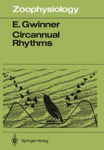 9783642828720: Circannual Rhythms: Endogenous Annual Clocks in the Organization of Seasonal Processes (Zoophysiology, 18)