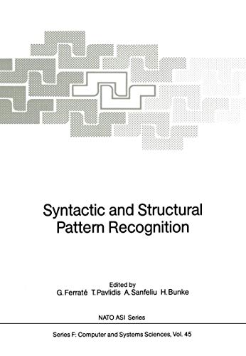 Stock image for Syntactic and Structural Pattern Recognition (NATO ASI Subseries F:, 45) for sale by Lucky's Textbooks