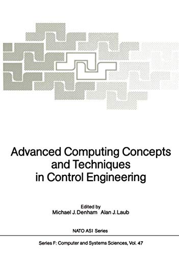 9783642835506: Advanced Computing Concepts and Techniques in Control Engineering (NATO ASI Subseries F:, 47)