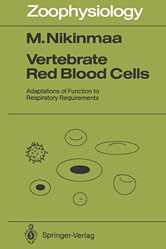 9783642839115: Vertebrate Red Blood Cells: Adaptations of Function to Respiratory Requirements: 28 (Zoophysiology)