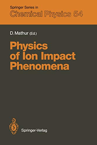 9783642843525: Physics of Ion Impact Phenomena: 54 (Springer Series in Chemical Physics, 54)