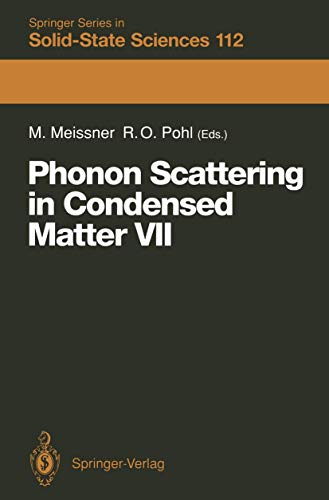 Imagen de archivo de Phonon Scattering in Condensed Matter VII: Proceedings of the Seventh International Conference, Cornell University, Ithaca, New York, August 3?7, 1992 (Springer Series in Solid-State Sciences, 112) a la venta por Lucky's Textbooks