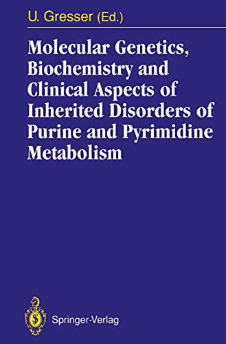 9783642849640: Molecular Genetics, Biochemistry and Clinical Aspects of Inherited Disorders of Purine and Pyrimidine Metabolism