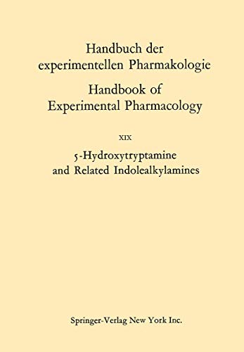 9783642854699: 5-Hydroxytryptamine and Related Indolealkylamines: 19 (Handbook of Experimental Pharmacology)