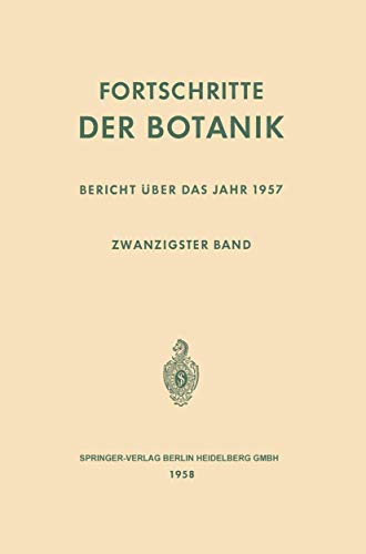 9783642857447: Fortschritte der Botanik: Zwanzigster Band: Bericht ber das Jahr 1957: 20 (Progress in Botany)