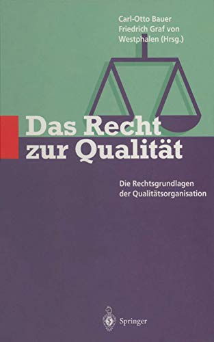 Stock image for Das Recht Zur Qualit T: Die Rechtsgrundlagen Der Qualit Tsorganisation for sale by Revaluation Books