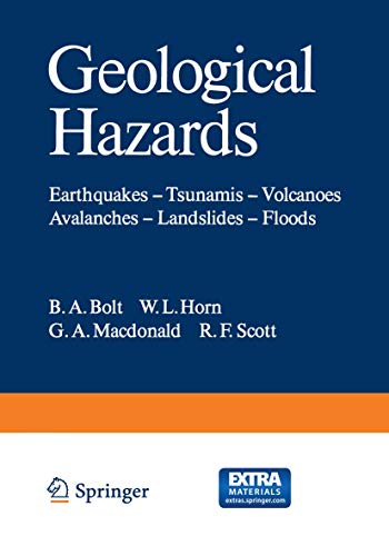 9783642868221: Geological Hazards: Earthquakes - Tsunamis - Volcanoes, Avalanches - Landslides - Floods (Springer Study Edition)