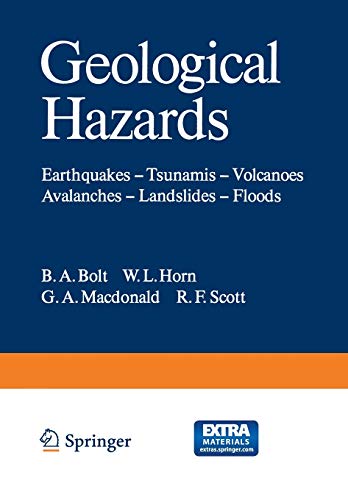 9783642868221: Geological Hazards: Earthquakes ― Tsunamis ― Volcanoes, Avalanches ― Landslides ― Floods (Springer Study Edition)