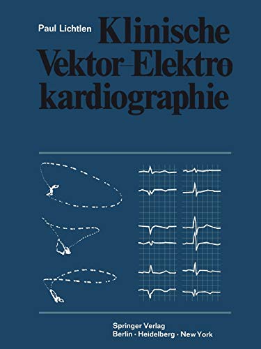 Stock image for Klinische Vektor-Elektrokardiographie for sale by Kennys Bookstore