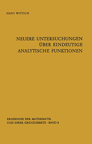 Beispielbild fr Neuere Untersuchungen ber eindeutige analytische Funktionen (Ergebnisse der Mathematik und ihrer Grenzgebiete. 2. Folge, 8) (German Edition) zum Verkauf von Lucky's Textbooks