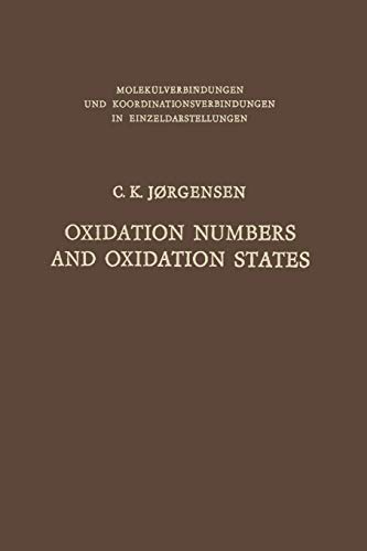 9783642877605: Oxidation Numbers and Oxidation States (Moleklverbindungen und Koordinationsverbindungen in Einzeldarstellungen)