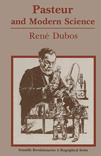 9783642877810: Pasteur and Modern Science (Scientific Revolutionaries)