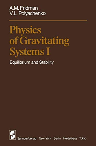 Stock image for Physics of Gravitating Systems I: Equilibrium and Stability for sale by Mispah books