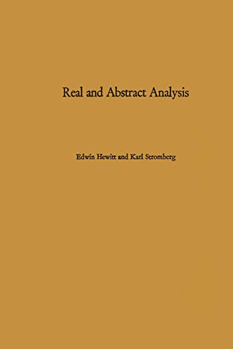 Real and Abstract Analysis: A modern treatment of the theory of functions of a real variable (9783642880469) by Hewitt, E.; Stromberg, K.