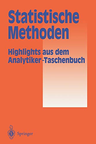 Imagen de archivo de Statistische Methoden: Highlights aus dem Analytiker-Taschenbuch a la venta por Revaluation Books