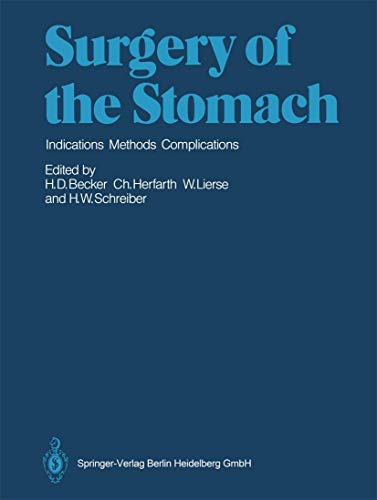 9783642883293: Surgery of the Stomach: Indications, Methods, Complications