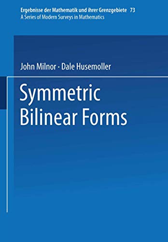 Stock image for Symmetric Bilinear Forms (Ergebnisse der Mathematik und ihrer Grenzgebiete. 2. Folge) for sale by GF Books, Inc.