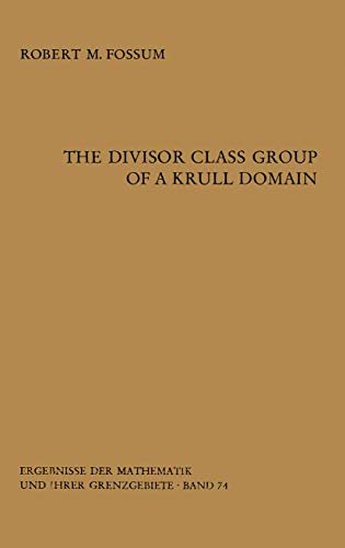 Immagine dell'editore per The Divisor Class Group of a Krull Domain venduto da ThriftBooks-Atlanta
