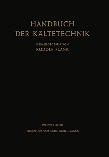 Beispielbild fr Thermodynamische Grundlagen (Handbuch der Kltetechnik, 2) (German Edition) zum Verkauf von Lucky's Textbooks