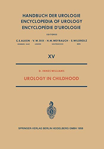 9783642885884: Urology in Childhood: 15 / 15 (Handbuch der Urologie Encyclopedia of Urology Encyclopedie d'Urologie)