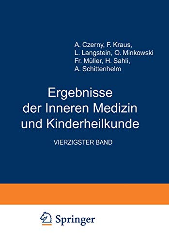 Stock image for Ergebnisse der Inneren Medizin und Kinderheilkunde: Vierzigster Band (Ergebnisse der Inneren Medizin und Kinderheilkunde, 40) (German Edition) for sale by Lucky's Textbooks