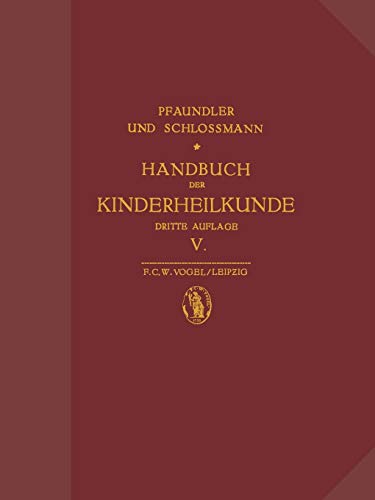 Stock image for Die Sprach- und Stimmstrungen im Kindesalter (Handbuch der Kinderheilkunde, 5) (German Edition) for sale by Green Ink Booksellers