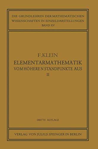 Stock image for Elementarmathematik vom Hheren Standpunkte Aus, II: Geometrie (Die Grundlehren der mathematischen Wissenschaften, 15) (German Edition) for sale by Big River Books