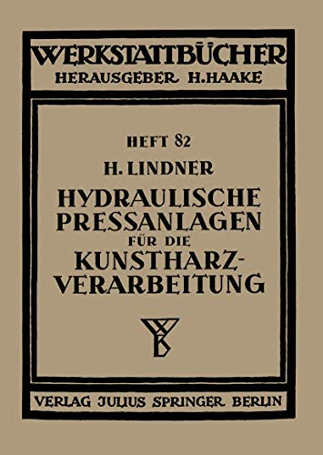 Stock image for Hydraulische Pressanlagen Fur Die Kunstharzverarbeitung for sale by Chiron Media