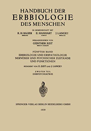 9783642890505: Erbbiologie und Erbpathologie Nervser und Psychischer Zustnde und Funktionen: Erbpsychiatrie: Ƶweiter Teil. Erbpsychiatrie