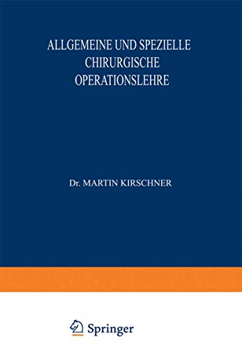 Stock image for Allgemeine und Spezielle Chirurgische Operationslehre: Dritter Band / Zweiter Teil (German Edition) for sale by Lucky's Textbooks