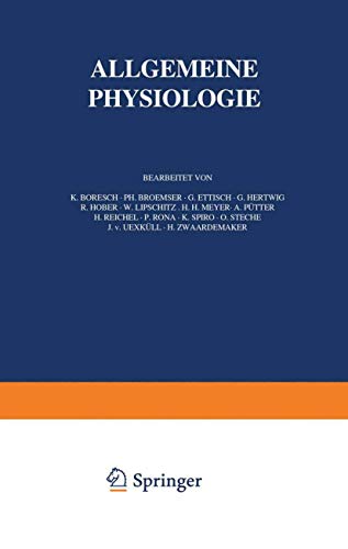 Stock image for Handbuch der Normalen und Pathologischen Physiologie: Erster Band A. Allgemeine Physiologie (Handbuch der normalen und pathologischen Physiologie, 1) (German Edition) for sale by Lucky's Textbooks