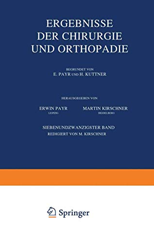 Imagen de archivo de Ergebnisse der Chirurgie und Orthopdie: Siebenundzwanzigster Band (German Edition) a la venta por Lucky's Textbooks