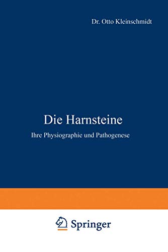 9783642892653: Die Harnsteine: Ihre Physiographie und Pathogenese (German Edition)