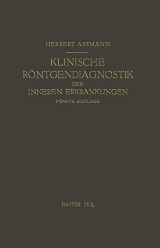 Die Klinische RÃƒÂ¶ntgendiagnostik der Inneren Erkrankungen - Herbert AÃƒÂŸmann