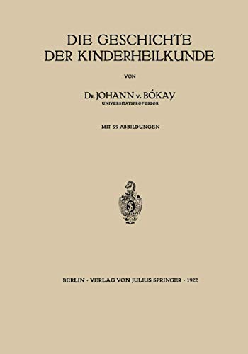 9783642895555: Die Geschichte der Kinderheilkunde (German Edition)