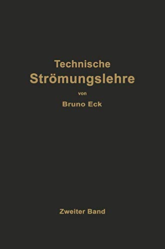 Beispielbild fr Einfhrung in die technische Strmungslehre : Zweiter Band Strmungstechnisches Praktikum zum Verkauf von Buchpark