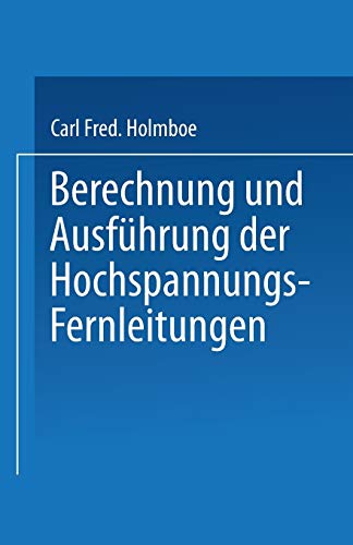 Stock image for Berechnung und Ausfhrung der Hochspannungs-Fernleitungen (German Edition) for sale by Lucky's Textbooks