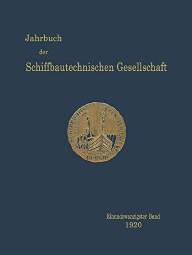 Beispielbild fr Jahrbuch Der Schiffbautechnischen Gesellschaft: Einundzwanzigster Band: 21 zum Verkauf von Reuseabook