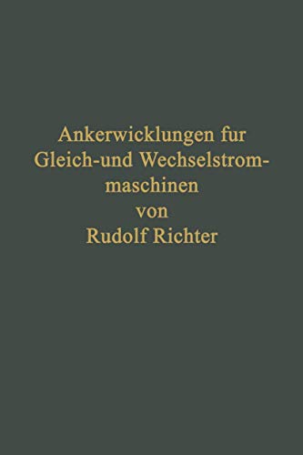 9783642903014: Ankerwicklungen fr Gleich- und Wechselstrommaschinen: Ein Lehrbuch