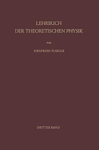 9783642928062: Lehrbuch Der Theoretischen Physik: Band III Klassische Physik II Das Maxwellsche Feld