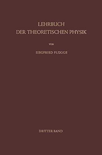 9783642928062: Lehrbuch der Theoretischen Physik: Band III  Klassische Physik II Das Maxwellsche Feld (German Edition)