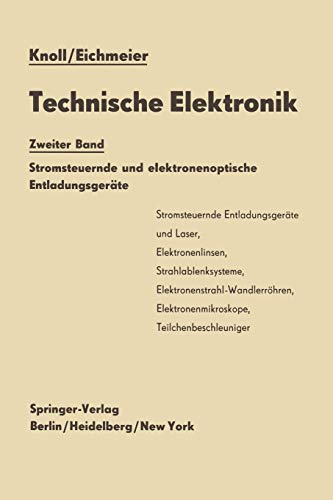 9783642929168: Technische Elektronik: Zweiter Band Stromsteuernde und elektronenoptische Entladungsgerte