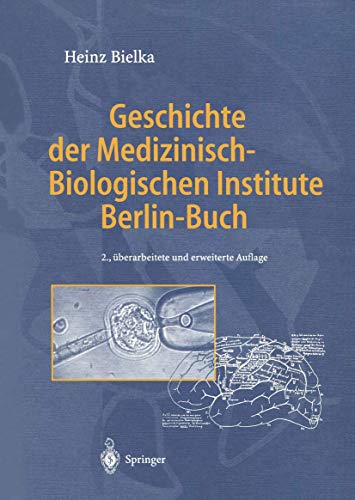 Beispielbild fr Geschichte der Medizinisch-Biologischen Institute Berlin-Buch (German Edition) zum Verkauf von medimops