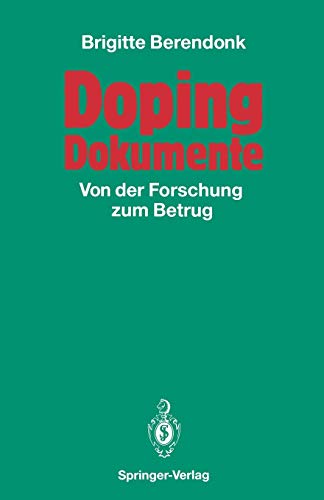 Doping Dokumente: Von Der Forschung Zum Betrug - Brigitte Berendonk