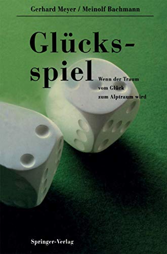 Stock image for Glcksspiel: Wenn der Traum vom Glck zum Alptraum wird (German Edition) for sale by Lucky's Textbooks