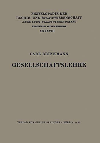 9783642938009: Gesellschaftslehre: 48 (Enzyklopdie der Rechts- und Staatswissenschaft)